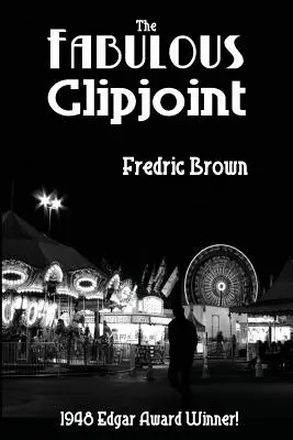 Báječný Clipjoint - The Fabulous Clipjoint