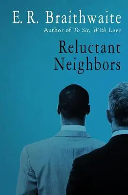 Váhaví susedia - Reluctant Neighbors