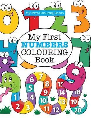 Moja prvá kniha na vyfarbovanie ČÍSEL ( Bláznivé vyfarbovanie pre deti) - My First NUMBERS Colouring Book ( Crazy Colouring For Kids)