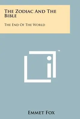 Zodiak a Biblia: Koniec sveta - The Zodiac And The Bible: The End Of The World