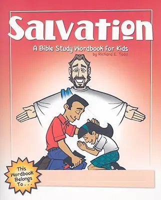 Spasenie: Biblický slovník pre deti - Salvation: A Bible Study Wordbook for Kids