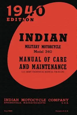 Indický vojenský motocykel model 340 Príručka starostlivosti a údržby - Indian Military Motorcycle Model 340 Manual of Care and Maintenance