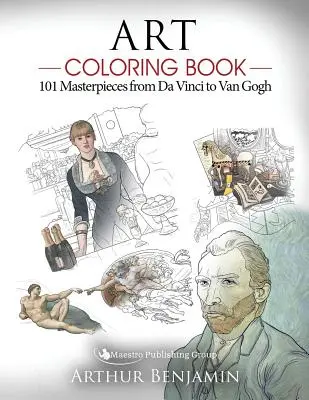 Umelecké maľovanky: 101 majstrovských diel od Da Vinciho po Van Gogha - Art Coloring Book: 101 Masterpieces from Da Vinci to Van Gogh