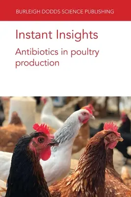 Instant Insights: Antibiotiká v chove hydiny - Instant Insights: Antibiotics in poultry production