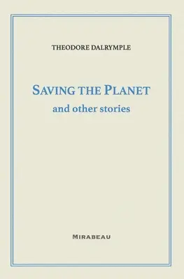 Záchrana planéty a iné príbehy - Saving the Planet and Other Stories