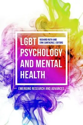 LGBT psychológia a duševné zdravie: Nové výsledky výskumu a pokroky - LGBT Psychology and Mental Health: Emerging Research and Advances