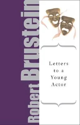 Listy mladému hercovi: Univerzálna príručka pre herecké umenie - Letters to a Young Actor: A Universal Guide to Performance