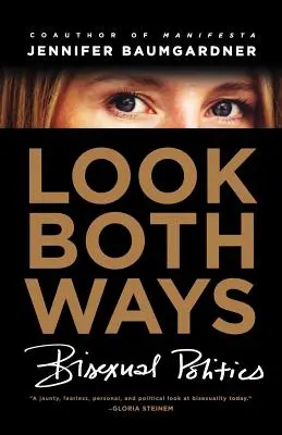 Pozri sa na obe strany: Bisexuálna politika - Look Both Ways: Bisexual Politics