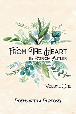Zo srdca: Básne s cieľom - From The Heart: Poems with a Purpose