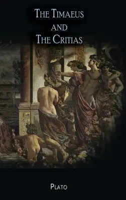 Timaeus a Kritika - The Timaeus and The Critias