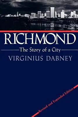 Richmond: Príbeh mesta - Richmond: The Story of a City