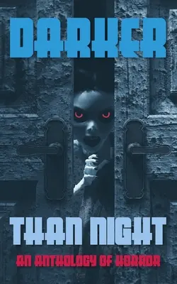 Temnejšie ako noc: Antológia hororu - Darker Than Night: An Anthology of Horror