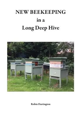 NOVÉ VČELY v dlhom hlbokom úli - NEW BEEKEEPING in a Long Deep Hive