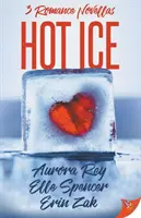 Horúci ľad: Hviezdny ľad: romantické novely - Hot Ice: Romance Novellas