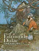 Klenotnica Edmunda Dulaca: 116 farebných ilustrácií - An Edmund Dulac Treasury: 116 Color Illustrations