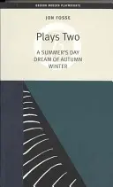 Fosse: Hry dve - Fosse: Plays Two