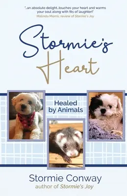 Stormieho srdce: Uzdravené zvieratami - Stormie's Heart: Healed by Animals