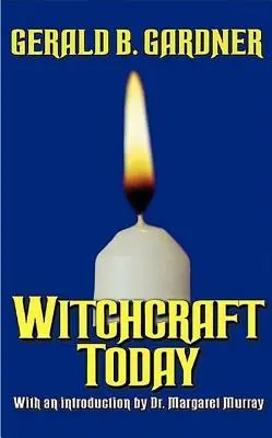 Čarodejníctvo dnes - Witchcraft Today