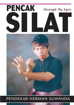 Indonézske bojové umenia: Pencak Silat mojimi očami - Indonesian Martial Arts: Pencak Silat Through my Eyes