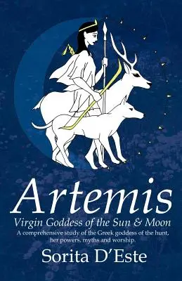 Artemis - panenská bohyňa Slnka a Mesiaca - Artemis - Virgin Goddess of the Sun & Moon