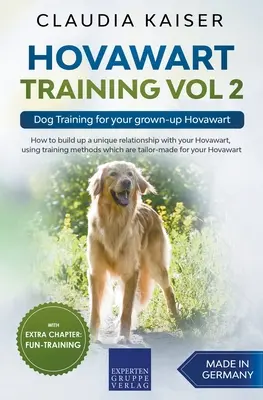 Výcvik hovawarta Vol. 2 - Výcvik psa pre vášho dospelého hovawarta - Hovawart Training Vol 2 - Dog Training for your grown-up Hovawart