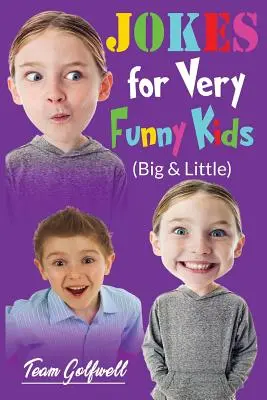 Vtipy pre veľmi vtipné deti (veľké a malé): (Veľká a malá knižka): Pokladnica zábavných vtipov a hádaniek od 9 do 12 rokov - JOKES FOR VERY FUNNY KIDS (Big & Little): A Treasury of Funny Jokes and Riddles Ages 9 - 12 and Up