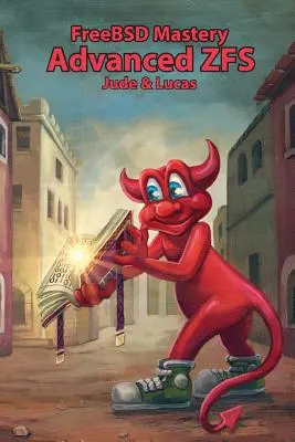 FreeBSD Mastery: Pokročilý ZFS - FreeBSD Mastery: Advanced ZFS
