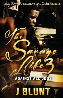 Divoký život 3: Proti všetkým nástrahám - The Savage Life 3: Against All Odds