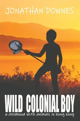Divoký koloniálny chlapec - Wild Colonial Boy