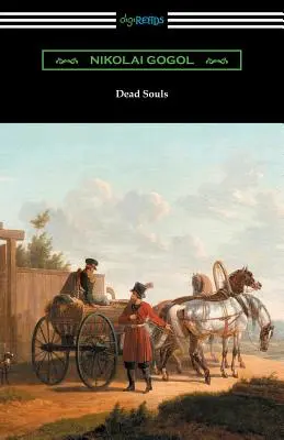 Mŕtve duše (preklad C. J. Hogarth s úvodom Johna Cournosa) - Dead Souls (Translated by C. J. Hogarth with an Introduction by John Cournos)