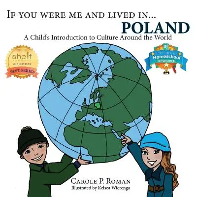Keby si bol mnou a žil v... Poľsku: Ak by si bol a žil v Poľsku, tak by si bol a žil v Poľsku a žil v Poľsku. - If You Were Me and Lived in...Poland: A Child's Introduction to Culture Around the World