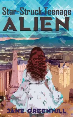 Hviezdami zasiahnutý tínedžerský CUDZINEC - Star-Struck Teenage ALIEN