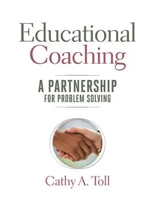 Vzdelávací koučing: Partnerstvo pri riešení problémov - Educational Coaching: A Partnership for Problem Solving