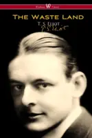 Pustá zem (Wisehouse Classics - pôvodné autorizované vydanie) - The Waste Land (Wisehouse Classics - Original Authoritative Edition)