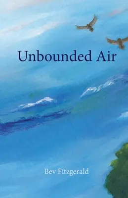 Neohraničený vzduch: Zborník o vtákoch a ich svete - Unbounded Air: A Collection About Birds and Their World