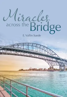 Zázraky cez most - Miracles Across the Bridge