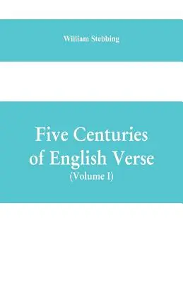 Päť storočí anglického verša (I. diel) - Five Centuries of English Verse (Volume I)