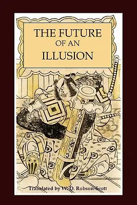 Budúcnosť ilúzie - The Future of an Illusion
