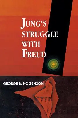 Jungov boj s Freudom: Metabiologická štúdia - Jung's Struggle with Freud: A Metabiological Study
