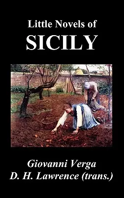 Malé romány zo Sicílie (Novelle Rusticane) - Little Novels of Sicily (Novelle Rusticane)