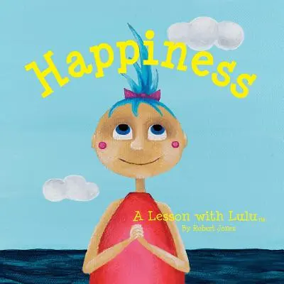 Šťastie: Lekcia s Lulu - Happiness: A Lesson with Lulu