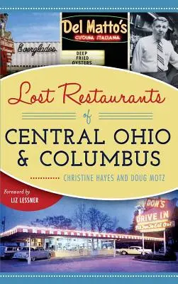 Stratené reštaurácie stredného Ohia a Columbusu - Lost Restaurants of Central Ohio and Columbus