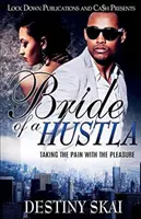 Hustá nevesta: Vezmite si bolesť s potešením - Bride of a Hustla: Taking The Pain With The Pleasure