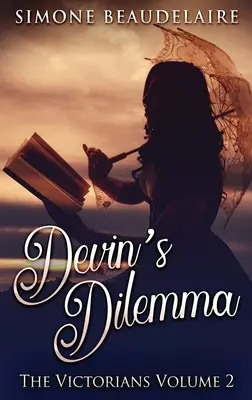 Devinova dilema: Veľké tlačené vydanie v tvrdej väzbe - Devin's Dilemma: Large Print Hardcover Edition