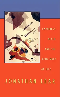 Šťastie, smrť a zvyšok života - Happiness, Death, and the Remainder of Life