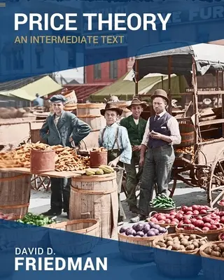 Teória cien: Text pre stredne pokročilých - Price Theory: An Intermediate Text