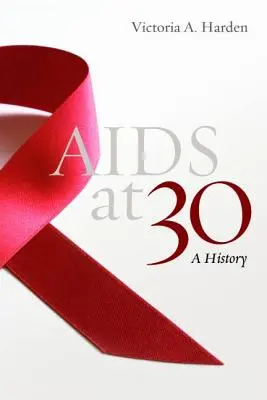 AIDS v 30 rokoch: história - AIDS at 30: A History