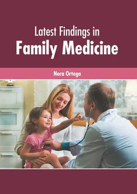 Najnovšie poznatky v rodinnej medicíne - Latest Findings in Family Medicine