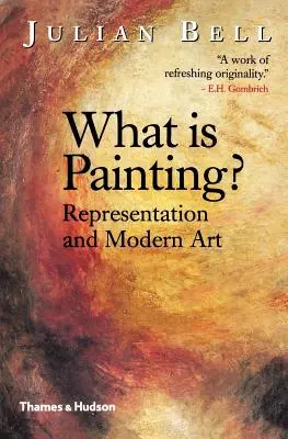 Čo je maľovanie? Reprezentácia a moderné umenie - What is Painting?: Representation and Modern Art