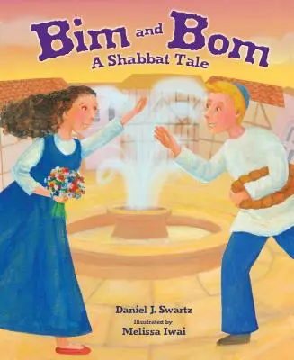 Bim a Bom, 2. vydanie: A Shabbat Tale, 2. vydanie - Bim and Bom, 2nd Edition: A Shabbat Tale